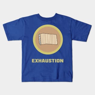Merit Badge for Exhaustion Kids T-Shirt